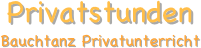 Privatstunden
Bauchtanz Privatunterricht